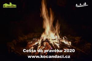 Cesta do pravìku 2020, LT Na Kocandì, www.kocandaci.cz